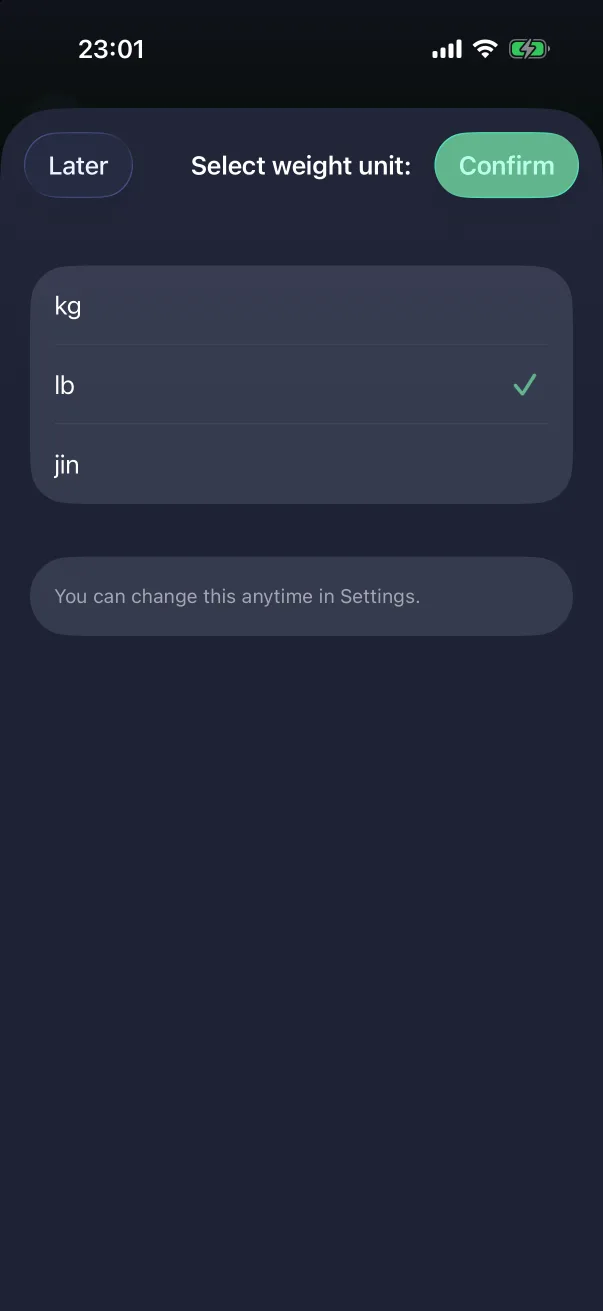The first time, the app asks for a unit.